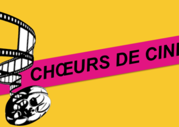 « A vos marques, prêts… Chantez les Choeurs de cinéma ! »