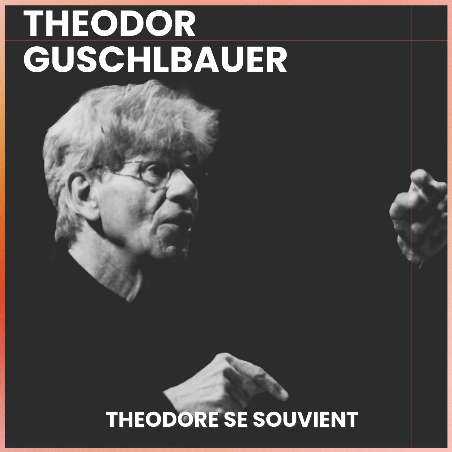 Theoderic Gausser Emission Spéciale : Théodore se souvient – Accent 4