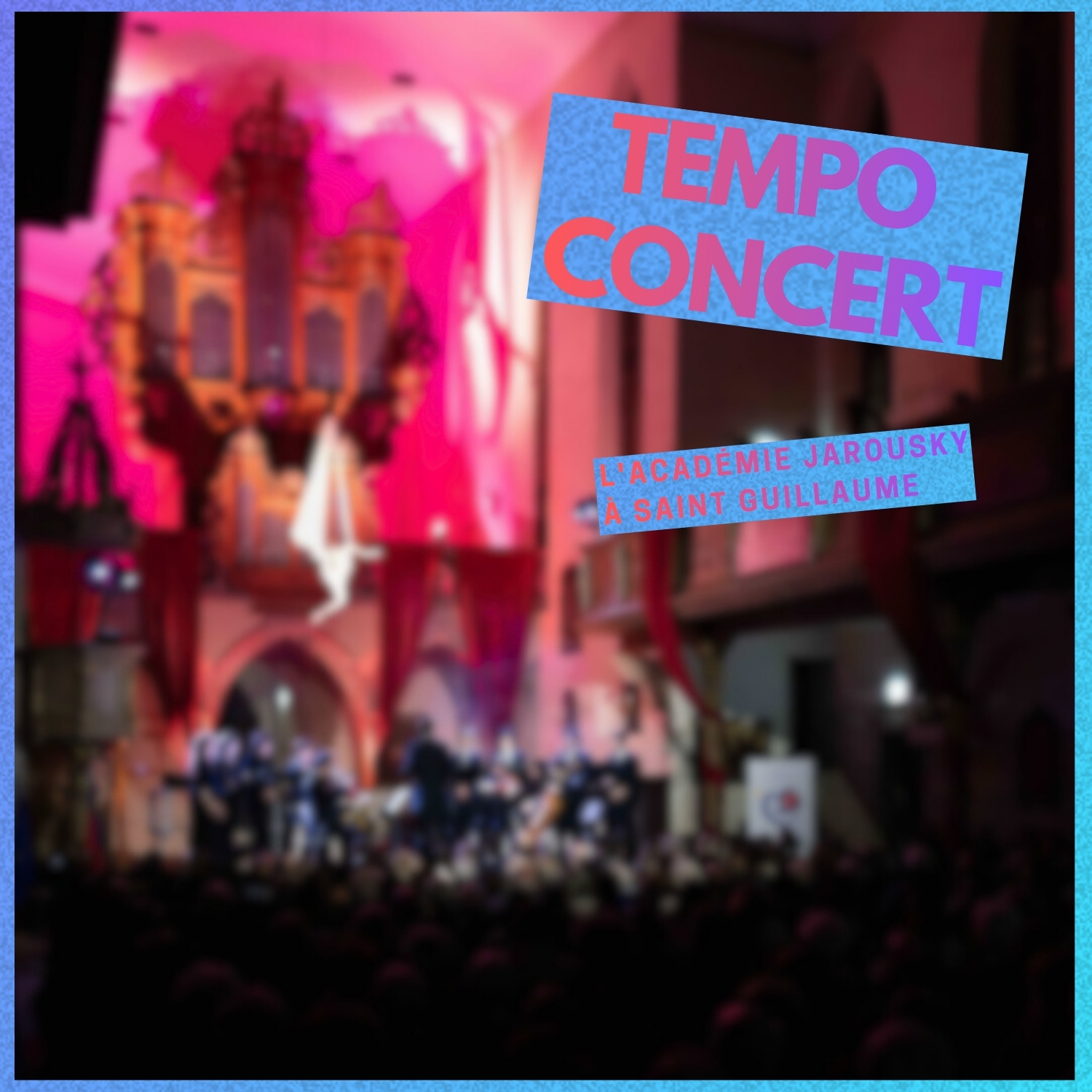 Tempo concert : L’académie Jarousky à Saint Guillaume