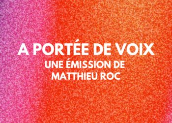 A portée de voix : La belle Maguelone, raconté par Matthieu Roc