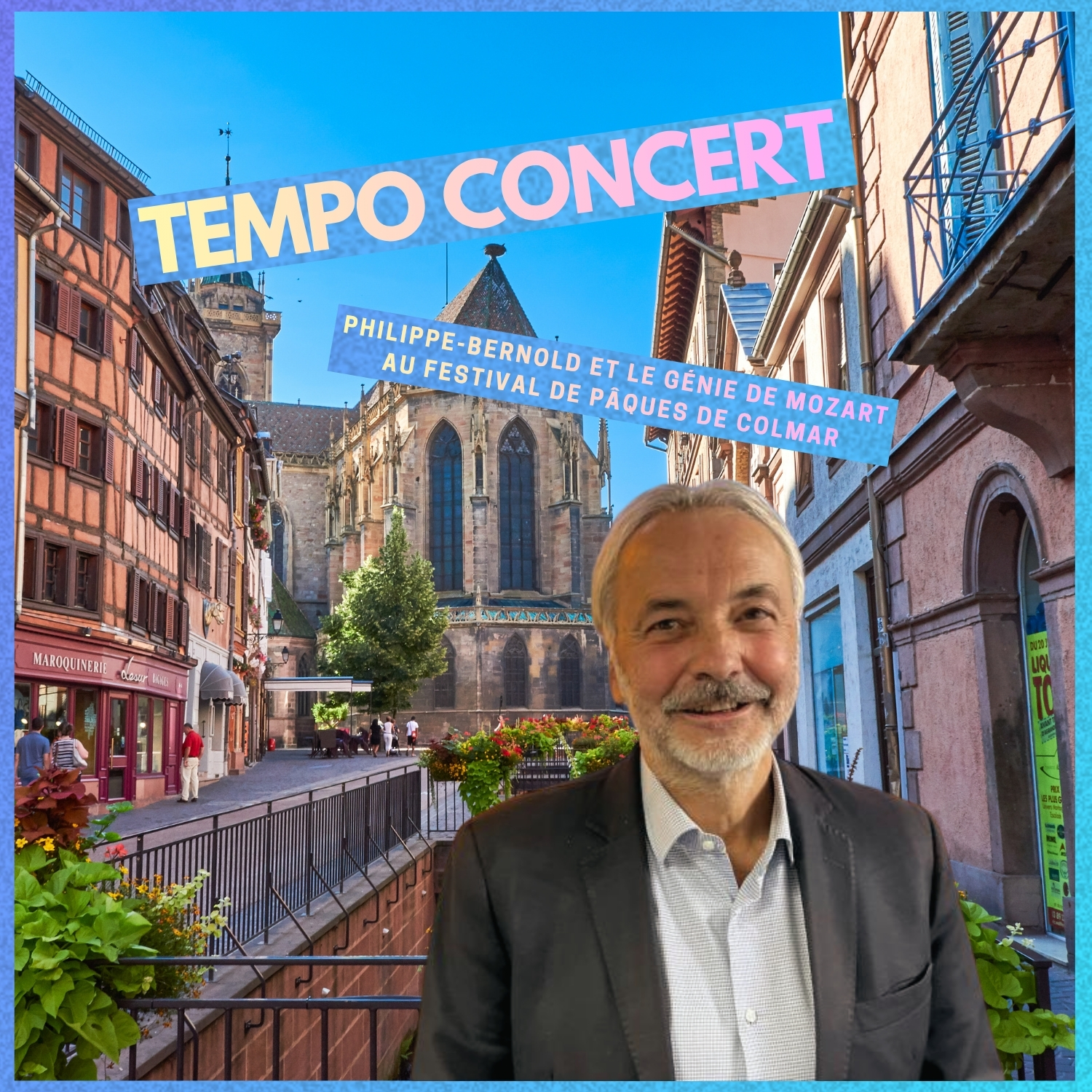 Philippe-Bernold et le génie de Mozart au Festival de Pâques de Colmar episode artwork